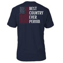 Load image into Gallery viewer, Best Country Ever T-Shirt
