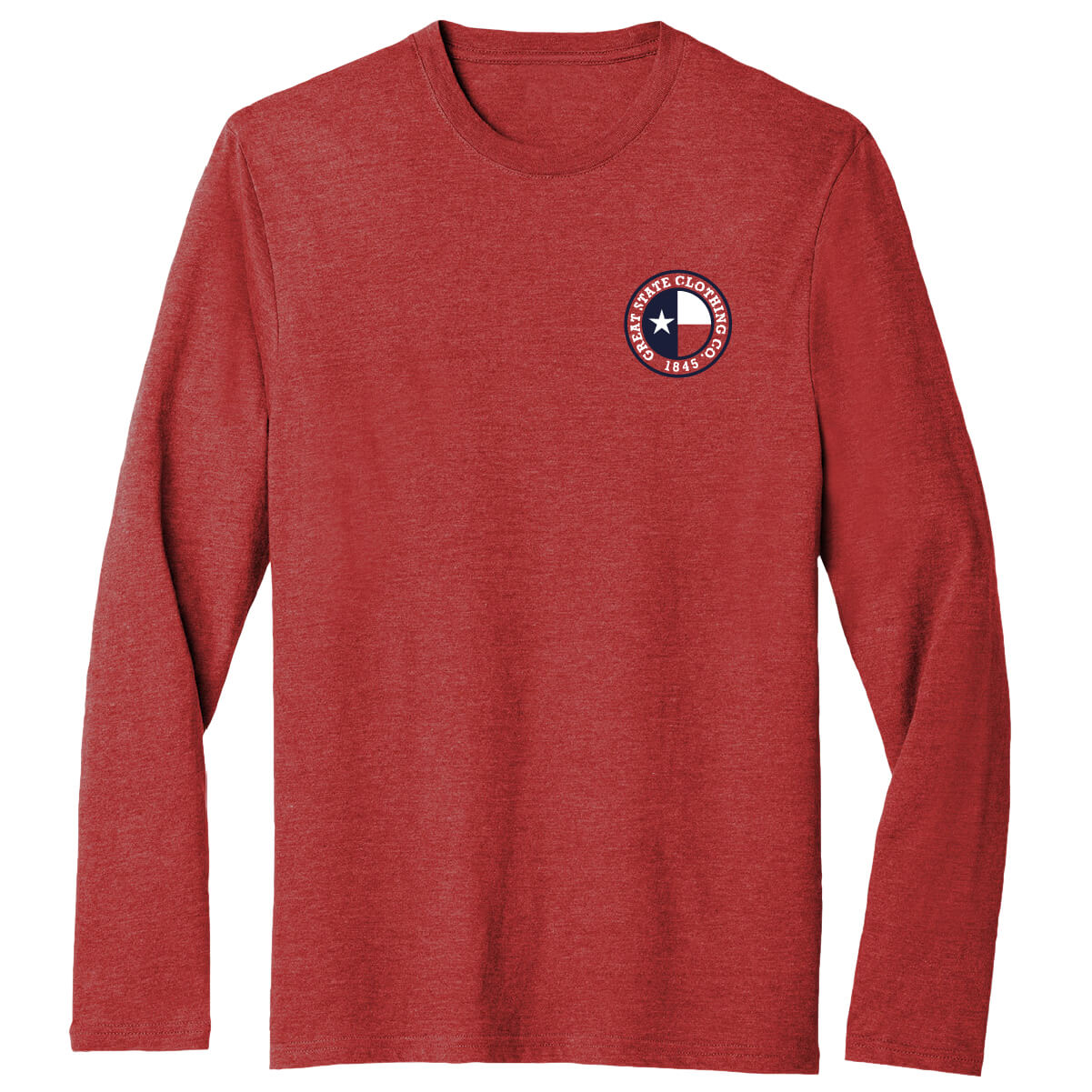 Texas Made Here Stayed Here Long Sleeve - Front